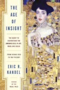 The Age of Insight: The Quest to Understand the Unconscious in Art, Mind, and Brain, from Vienna 1900 to the Present (Hardcover)
