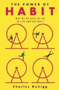 The Power of Habit: Why We Do What We Do in Life and Business (Hardcover)