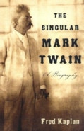 The Singular Mark Twain: A Biography (Paperback)
