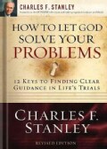 How to Let God Solve Your Problems: 12 Keys for Finding Clear Guidance in Life's Trials (Paperback)