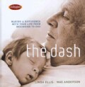 The Dash: Making a Difference with Your Life from Beginning to End (Hardcover)