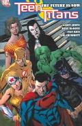 Teen Titans: The Future Is Now (Paperback)