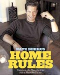 Home Rules: Transform the Place You Live into a Place You'll Love (Hardcover)