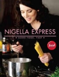 Nigella Express: Good Food, Fast (Hardcover)
