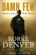 Damn Few: Making the Modern Seal Warrior (Hardcover)