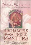 Archangels and Ascended Masters: A Guide to Working and Healing With Divinities and Deities (Paperback)