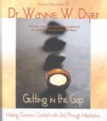 Getting in the Gap: Making Conscious Contact With God Through Meditation