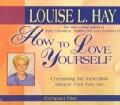 How To Love Yourself: Cherishing the Incredible Miracle That You Are (CD-Audio)