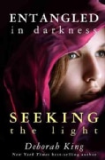 Entangled in Darkness: Seeking the Light (Hardcover)
