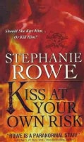 Kiss at Your Own Risk (Paperback)