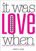 It Was Love When...: Tales from the Beginning of Love (Paperback)