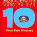 10 Little Sock Monkeys (Hardcover)