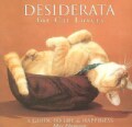 Desiderata for Cat Lovers: A Guide to Life & Happiness (Hardcover)