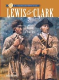Lewis & Clark: Blazing a Trail West (Paperback)