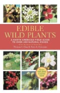 Edible Wild Plants: A North American Field Guide to over 200 Natural Foods (Paperback)