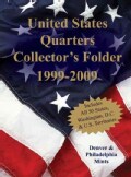 United States Quarters Collector's Folder 1999-2009: Denver & Philadelphia Mints (Board book)
