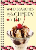 Word Searches with a Cherry on Top (Spiral bound)