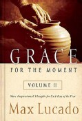 Grace for the Moment: More Inspirational Thoughts for Each Day of the Year (Hardcover)
