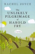 The Unlikely Pilgrimage of Harold Fry (Hardcover)