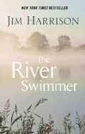 The River Swimmer: Novellas (Hardcover)