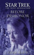 Star Trek, the Next Generation: Before Dishonor (Paperback)