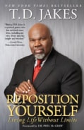 Reposition Yourself: Living Life Without Limits (Paperback)