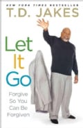 Let It Go: Forgive So You Can Be Forgiven (Paperback)