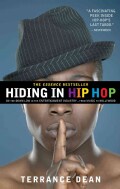 Hiding in Hip Hop: On the Down Low in the Entertainment Industry--from Music to Hollywood (Paperback)