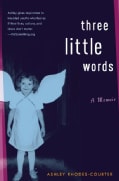Three Little Words: A Memoir (Hardcover)
