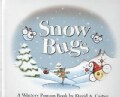 Snow Bugs: A Wintery Pop-up Book (Novelty book)