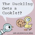 The Duckling Gets a Cookie!? (Hardcover)