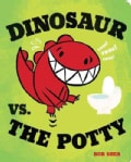 Dinosaur Vs. the Potty (Board book)