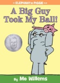 A Big Guy Took My Ball! (Hardcover)