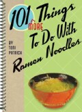 101 More Things to Do With Ramen Noodles (Spiral bound)