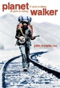 Planetwalker: 22 Years of Walking and 17 Years of Silence (Hardcover)