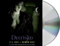 Destined: A House of Night Novel (CD-Audio)