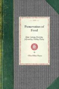Preservation of Food: Home Canning, Preserving, Jelly-making, Pickling, Drying (Paperback)