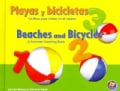Playas y bicicletas / Beaches and Bicycles: Un libro para contar en el verano / A Summer Counting Book (Hardcover)