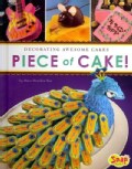Piece of Cake!: Decorating Awesome Cakes (Hardcover)