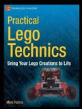 Practical Lego Technics: Bring Your Lego Creations to Life (Paperback)