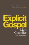 The Explicit Gospel (Hardcover)