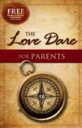 The Love Dare for Parents (Paperback)