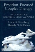 Emotion-Focused Couples Therapy: The Dynamics of Emotion, Love, and Power (Hardcover)
