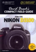 David Busch's Compact Field Guide for the Nikon D3100 (Spiral bound)