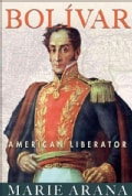 Bolivar: American Liberator (Hardcover)