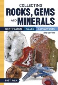 Collecting Rocks, Gems, and Materials: Identification, Values, Lapidary Uses (Paperback)