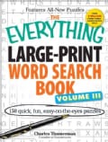 The Everything Word Search Book: 150 Quick, Fun, Easy-on-the-Eyes Puzzles (Paperback)