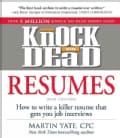 Knock 'em Dead Resumes: How to Write a Killer Resume That Gets You Job Interviews (Paperback)