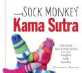 Sock Monkey Kama Sutra: Tantric Sex Positions for Your Naughty Little Monkey (Paperback)