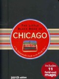 The Little Black Book of Chicago 2013: The Indispensable Guide to the Windy City (Spiral bound)
